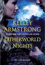 Otherworld Nights (Kelley Armstrong)