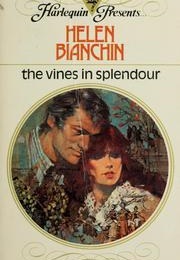 The Vines in Splendour (Helen Bianchin)