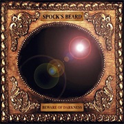 Spock's Beard - Beware of Darkness