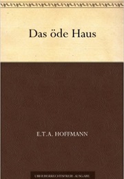 Das Öde Haus (E. T. A. Hoffmann)