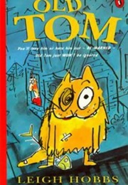 Old Tom (Leigh Hobbs)