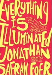 Everything Is Illuminated (Jonathan Safran Foer)