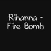 Fire Bomb