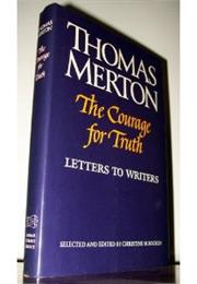The Courage for Truth: Letters to Writers