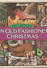 An Old-Fashioned Christmas (Iris Grender)