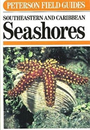 Peterson Field Guide to Southeastern & Caribbean Seashores (Eugene H. Kaplan)