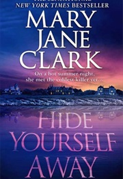 Hide Yourself Away (Mary Jane Clark)