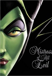 Mistress of All Evil: A Tale of the Dark Fairy (Serena Valentino)