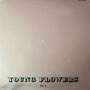 Young Flowers - No. 2