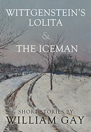 Wittgensteins Lolita (William Gay)