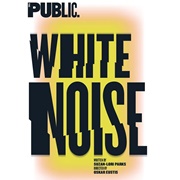 White Noise (The Public Theater)