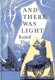 And There Was Light (Rudolf Thiel)