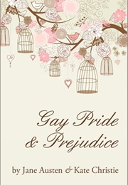 Gay Pride and Prejudice (Kate Christie)