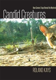 Candid Creatures (Roland W. Kays)