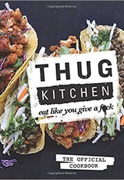 Thug Kitchen (Thug Kitchen)
