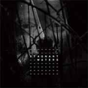 Stagnant Waters - Stagnant Waters