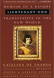 Memoirs of a Basque Lieutenant Nun (Caterina De Erauso)
