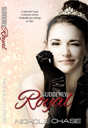 Suddenly Royal (Nichole Chase)