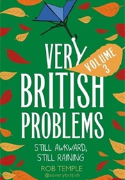 Very British Problems Vol. 3 (Rob Temple)
