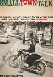 Small Town Talk (Barney Hoskyns)