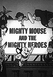 Mighty Mouse & the Mighty Heroes