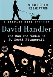 The Man Who Would Be F. Scott Fitzgerald (David Handler)