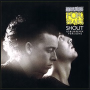 Shout (US Remix) - Tears for Fears