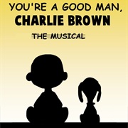 You&#39;re a Good Man, Charlie Brown