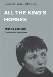 All the King&#39;s Horses (Michèle Bernstein)