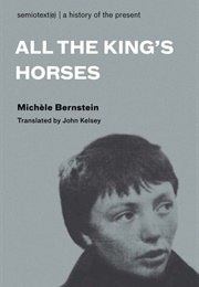 All the King's Horses (Michèle Bernstein)
