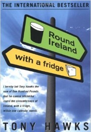 Round Ireland With a Fridge (Tony Hawks)
