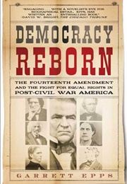 Democracy Reborn (Garrett Epps)