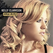 Walk Away - Kelly Clarkson