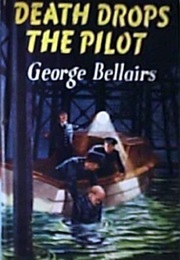 Death Drops the Pilot (George Bellairs)