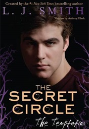 The Secret Circle, the Temptation (L.J.Smith)