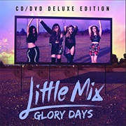 Little Mix - Glory Days