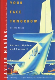 Your Face Tomorrow 3: Poison, Shadow and Farewell (Javier Marías)