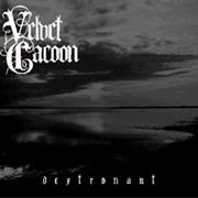 Velvet Cacoon - Dextronaut