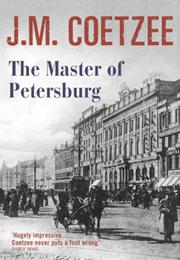 The Master of Petersburg (J.M. Coetzee)