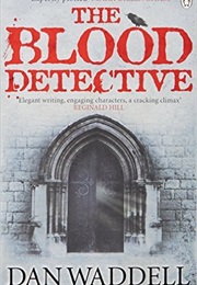 The Blood Detective (Dan Waddell)
