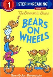 The Berenstain Bears: Bears on Wheels (Stan and Jan Berenstain)