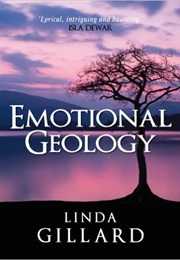 Emotional Geology (Linda Gillard)