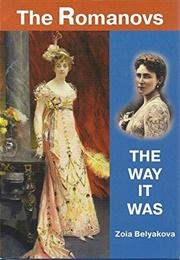 The Romanovs: The Way It Was (Zoia Belyakova)