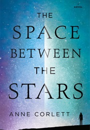 The Space Between the Stars (Anne Corlett)