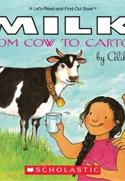 Milk From Cow to Carton (Aliki)
