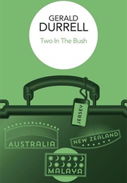 Two in the Bush (Gerald Durrell)
