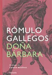 Doña Bárbara - Rómulo Gallegos