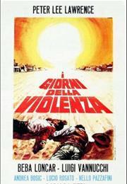 I Giorni Della Violenza