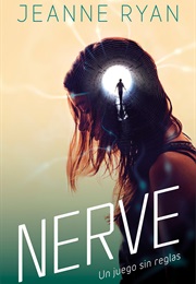 Nerve: Un Juego Sin Reglas (Jeanne Ryan)