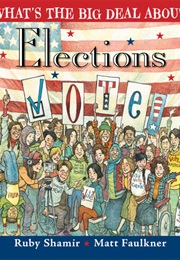 What's the Big Deal About Elections? (Ruby Shamir)